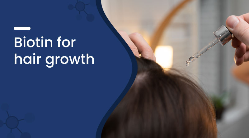 biotin for hair growth
