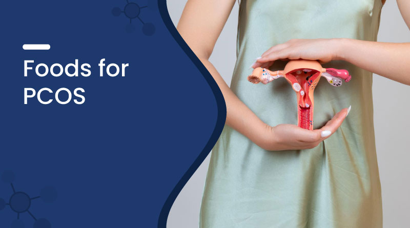 Best Foods for PCOS: What to Eat for Hormonal Balance