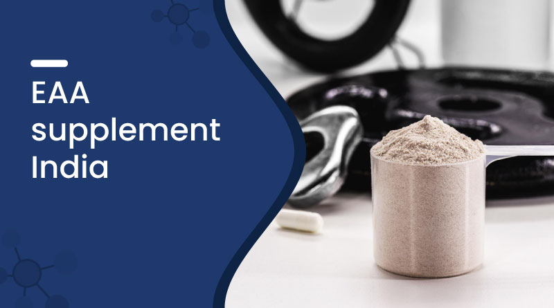 Best EAA Supplement in India for Muscle Recovery & Strength