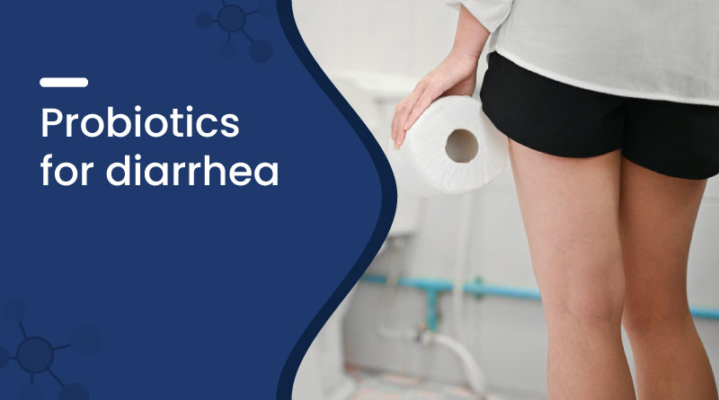 Best Probiotics for Diarrhea Relief